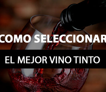 como seleccionar el mejor vino tinto