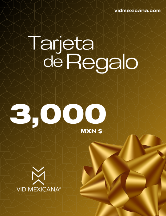 Tarjeta de Regalo $3,000 Vid Mexicana