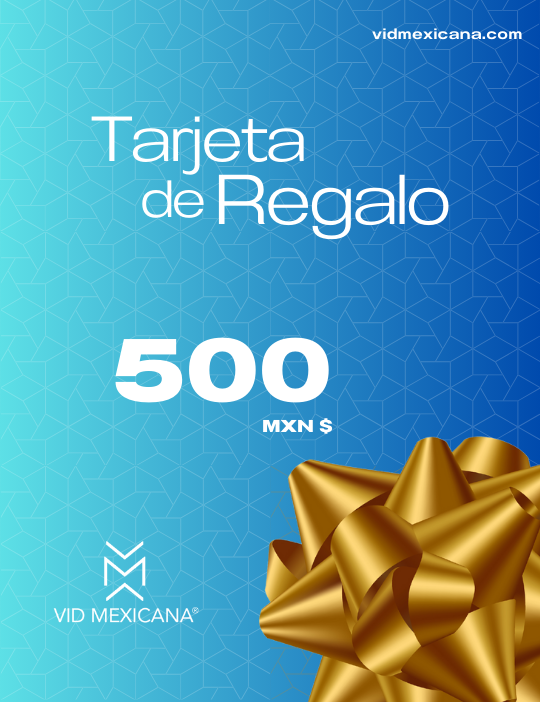 Tarjeta de Regalo $500 Vid Mexicana